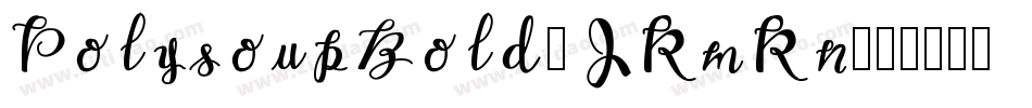 PolysoupBold-JRmRn字体转换