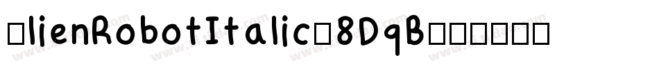 AlienRobotItalic-8DqB字体转换