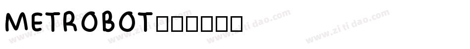 METROBOT字体转换