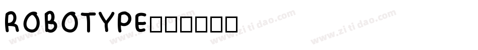 ROBOTYPE字体转换
