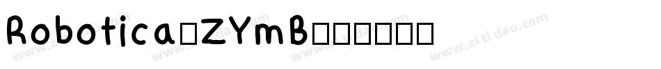 Robotica-ZYmB字体转换