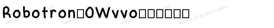 Robotron-0Wvvo字体转换