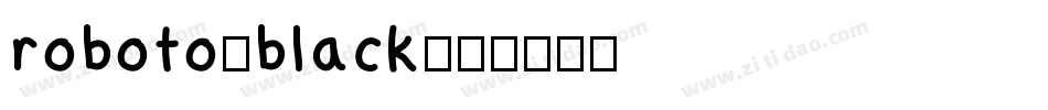 roboto-black字体转换