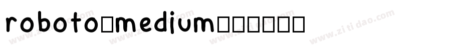 roboto-medium字体转换