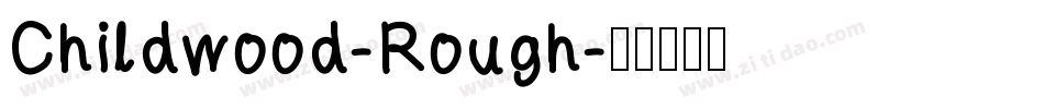 Childwood-Rough字体转换