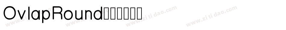 OvlapRound字体转换