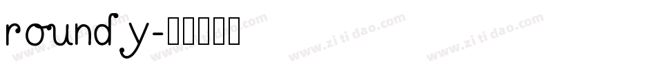 Roundy字体转换