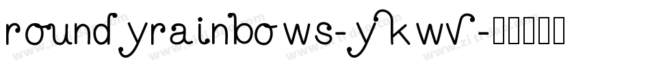 RoundyRainbows-yKWV字体转换