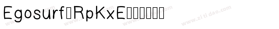 Egosurf-RpKxE字体转换