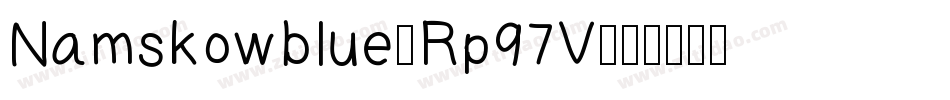 Namskowblue-Rp97V字体转换