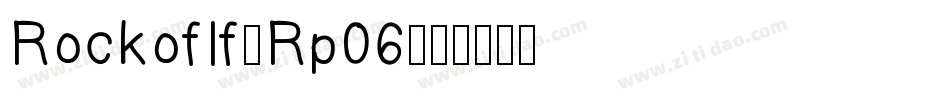 Rockoflf-Rp06字体转换 Rockoflf-Rp06字体转换