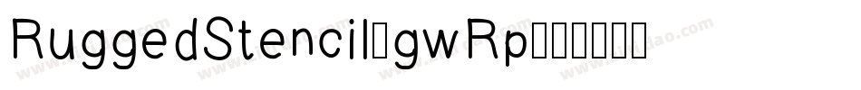 RuggedStencil-gwRp字体转换