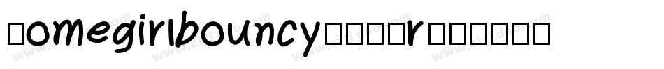 Homegirlbouncy-M7Rr字体转换