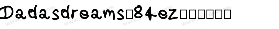 Dadasdreams-84ez字体转换