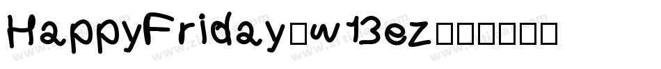 HappyFriday-w13ez字体转换
