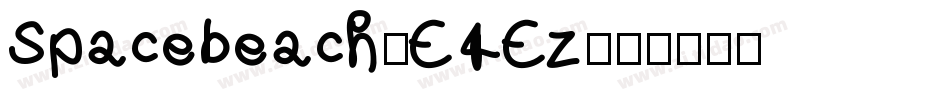Spacebeach-E4Ez字体转换