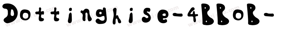 Dottinghise-4BBoB字体转换