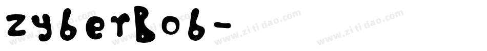 ZyberBob字体转换
