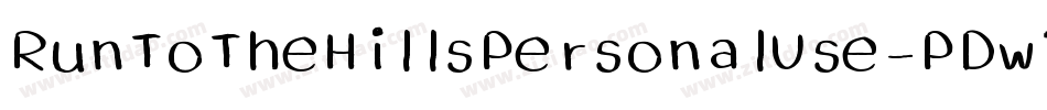 RunToTheHillsPersonalUse-PDw7字体转换