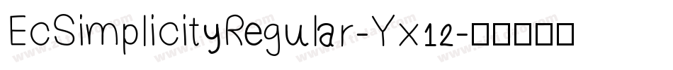 EcSimplicityRegular-Yx12字体转换