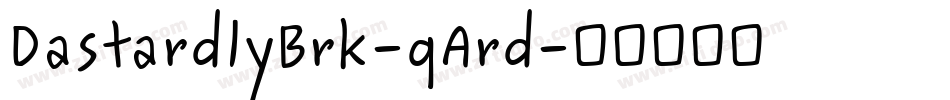 DastardlyBrk-qArd字体转换