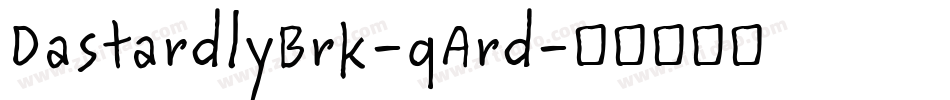 DastardlyBrk-qArd字体转换