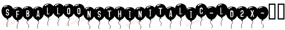 SfBalloonsThinItalic-ld2X字体转换