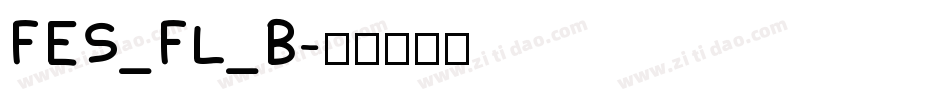 FES_FL_B字体转换