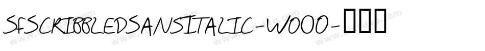 SfScribbledSansItalic-Wo0O字体转换 SfScribbledSansItalic-Wo0O字体转换