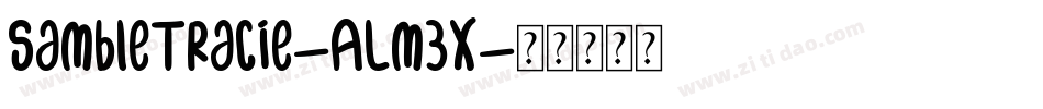 SambleTracie-ALm3x字体转换