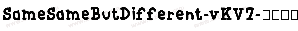 SameSameButDifferent-vKV7字体转换