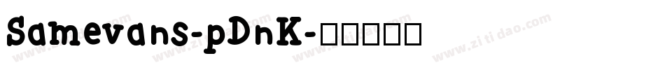 Samevans-pDnK字体转换