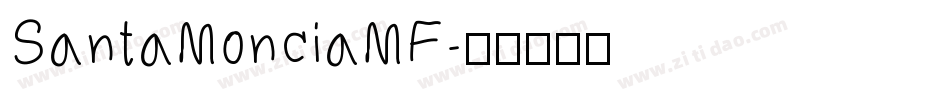 SantaMonciaMF字体转换