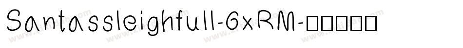 Santassleighfull-6xRM字体转换