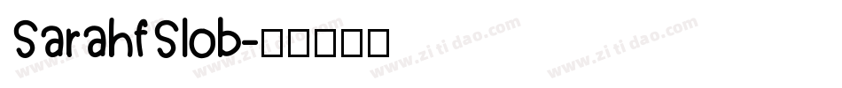 SarahfSlob字体转换