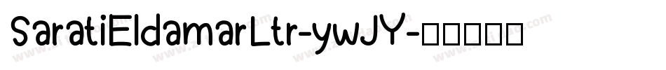 SaratiEldamarLtr-ywJY字体转换