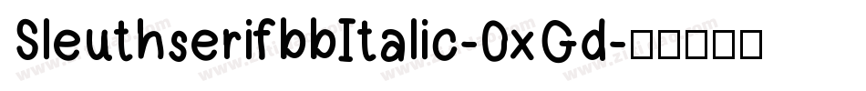SleuthserifbbItalic-0xGd字体转换