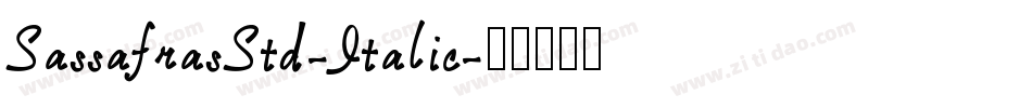SassafrasStd-Italic字体转换
