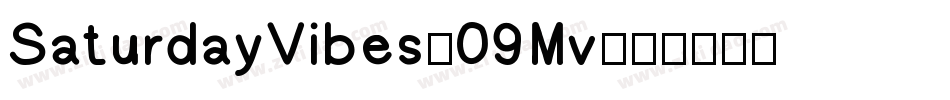 SaturdayVibes-09Mv字体转换