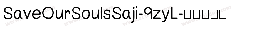 SaveOurSoulsSaji-9zyL字体转换