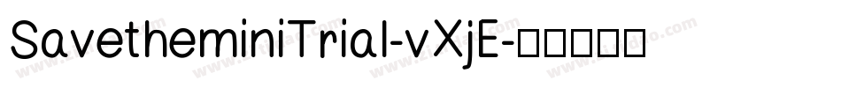 SavetheminiTrial-vXjE字体转换