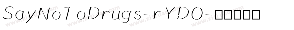 SayNoToDrugs-rYDO字体转换