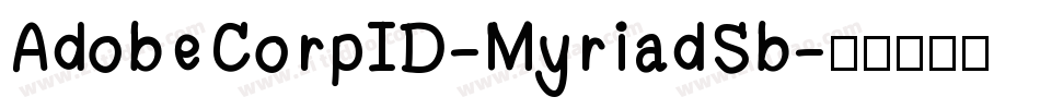 AdobeCorpID-MyriadSb字体转换