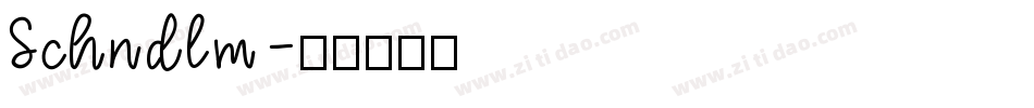 Schndlm字体转换