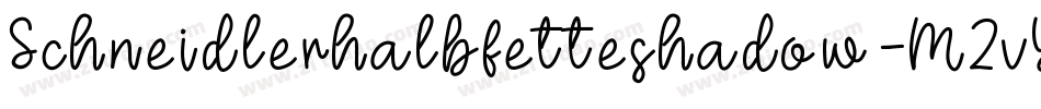 Schneidlerhalbfetteshadow-M2vY字体转换