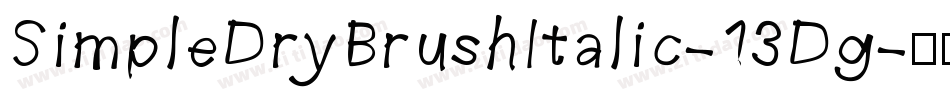 SimpleDryBrushItalic-13Dg字体转换