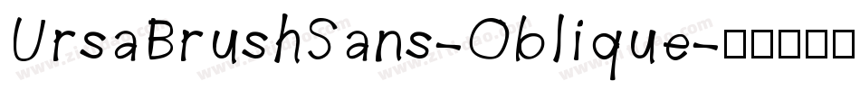 UrsaBrushSans-Oblique字体转换