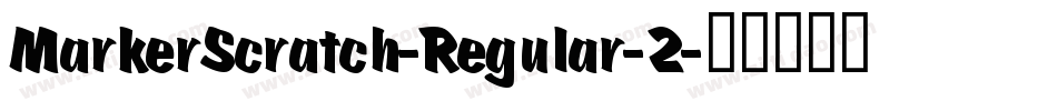 MarkerScratch-Regular-2字体转换