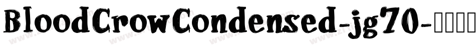 BloodCrowCondensed-jg70字体转换
