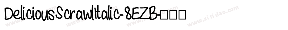 DeliciousScrawlItalic-8EZB字体转换